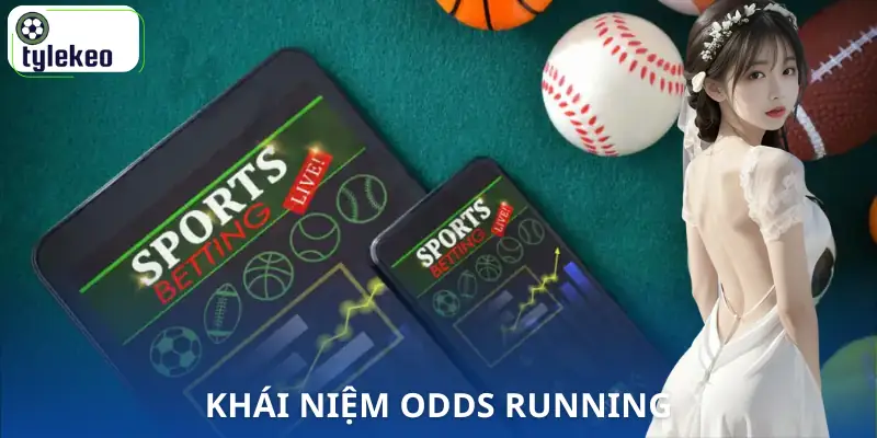 cach-soi-odds-running-khai-niem