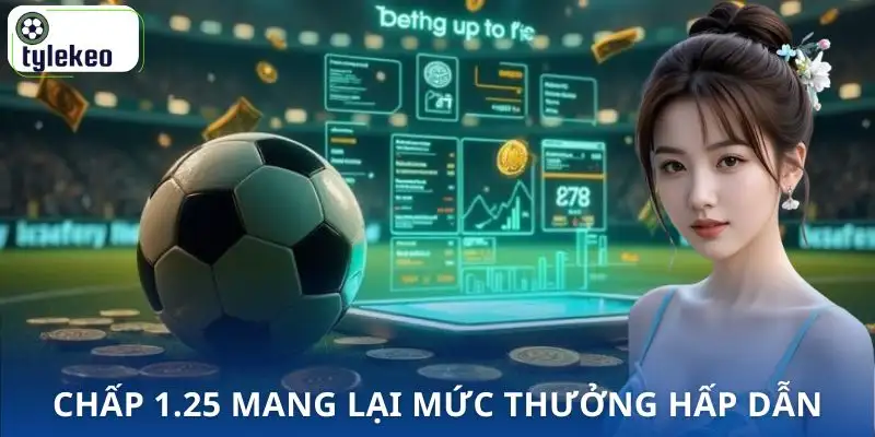 keo-chap-1-25-la-gi-ty-le-cuoc-cao